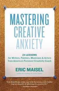 Mastering Creative Anxiety