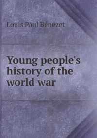 Young people's history of the world war