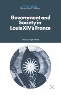 Government and Society in Louis XIV's France