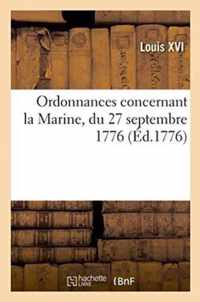 Ordonnances Concernant La Marine, Du 27 Septembre 1776