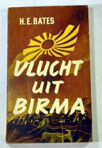 Vlucht uit Birma - H. E. Bates