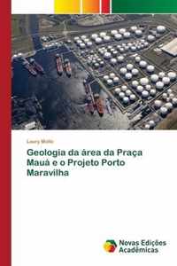 Geologia da area da Praca Maua e o Projeto Porto Maravilha