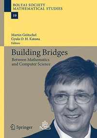 Building Bridges: Between Mathematics and Computer Science