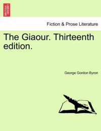 The Giaour. Thirteenth Edition.