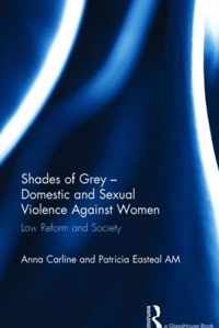 Shades of Grey - Domestic and Sexual Violence Against Women