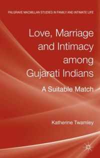 Love, Marriage and Intimacy among Gujarati Indians