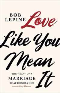 Love Like You Mean It