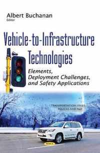 Vehicle-to-Infrastructure Technologies