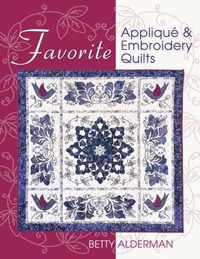 Favorite Applique & Embroidery Quilts