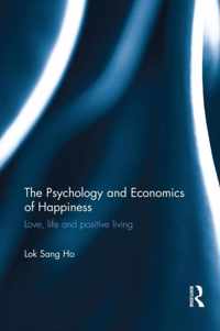 The Psychology and Economics of Happiness