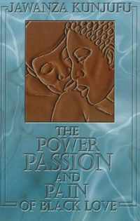 The Power, Passion & Pain of Black Love