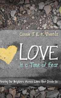 Love in a Time of Fear