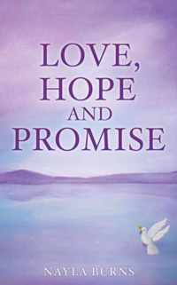 Love, Hope and Promise