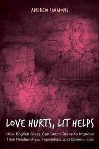 Love Hurts Lit Helps How English Class