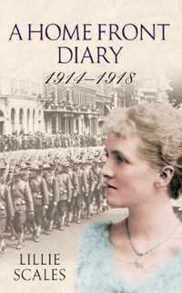 A Home Front Diary 1914-1918