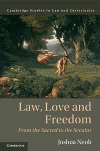 Law, Love and Freedom