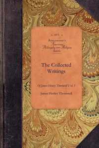 Collected Writings of James Thornwell V1