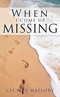 When I Come Up Missing