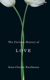 The Curious History of Love