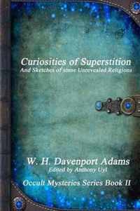 Curiosities of Superstition