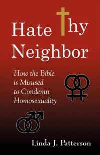 Hate Thy Neighbor