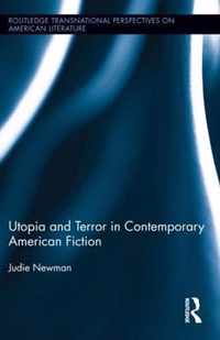 Utopia and Terror in Contemporary American Fiction