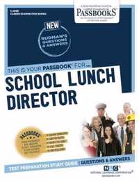 School Lunch Director (C-2088): Passbooks Study Guide