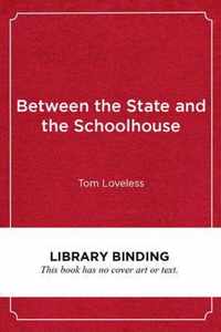 Between the State and the Schoolhouse