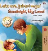 Goodnight, My Love! (Serbian English Bilingual Book for Kids - Latin alphabet)