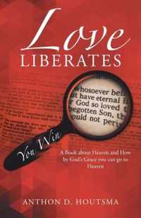 Love Liberates