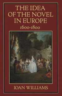 The Idea of the Novel in Europe, 1600-1800