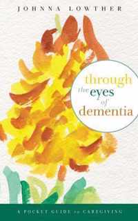 Through the Eyes of Dementia