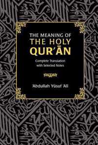 The Meaning of the Holy Qur'an