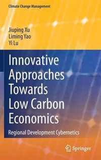 Innovative Approaches Towards Low Carbon Economics