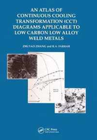 An Atlas of Continuous Cooling Transformation (CCT) Diagrams Applicable to Low Carbon Low Alloy Weld Metals