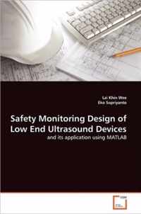 Safety Monitoring Design of Low End Ultrasound Devices