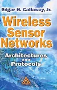 Wireless Sensor Networks: Architectures and Protocols