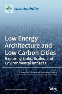 Low Energy Architecture and Low Carbon Cities