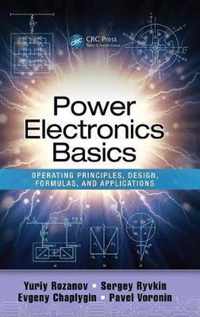 Power Electronics Basics: Operating Principles, Design, Formulas, and Applications