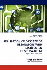 Realization of Cascade of Resonators with Distributed Fb Sigma-Delta