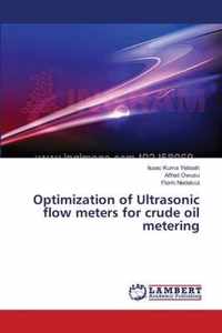 Optimization of Ultrasonic flow meters for crude oil metering