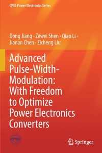 Advanced Pulse Width Modulation With Freedom to Optimize Power Electronics Conv