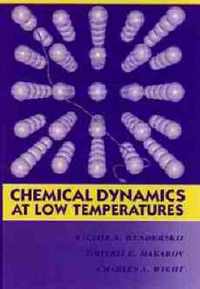 Chemical Dynamics At Low Temperatures