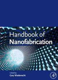 Handbook of Nanofabrication