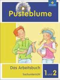 Pusteblume. Das Arbeitsbuch Sachunterricht 1 und 2. Arbeitsbuch. Allgemeine Ausgabe