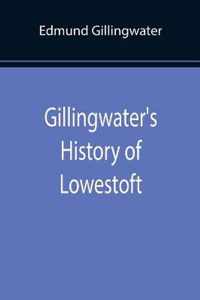 Gillingwater's History of Lowestoft