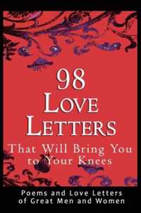 98 Love Letters That Will Bring You to Your Knees