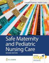 Safe Maternity & Pediatric Nursing Care