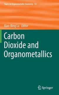 Carbon Dioxide and Organometallics