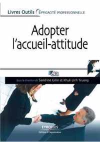 Adopter l'accueil-attitude